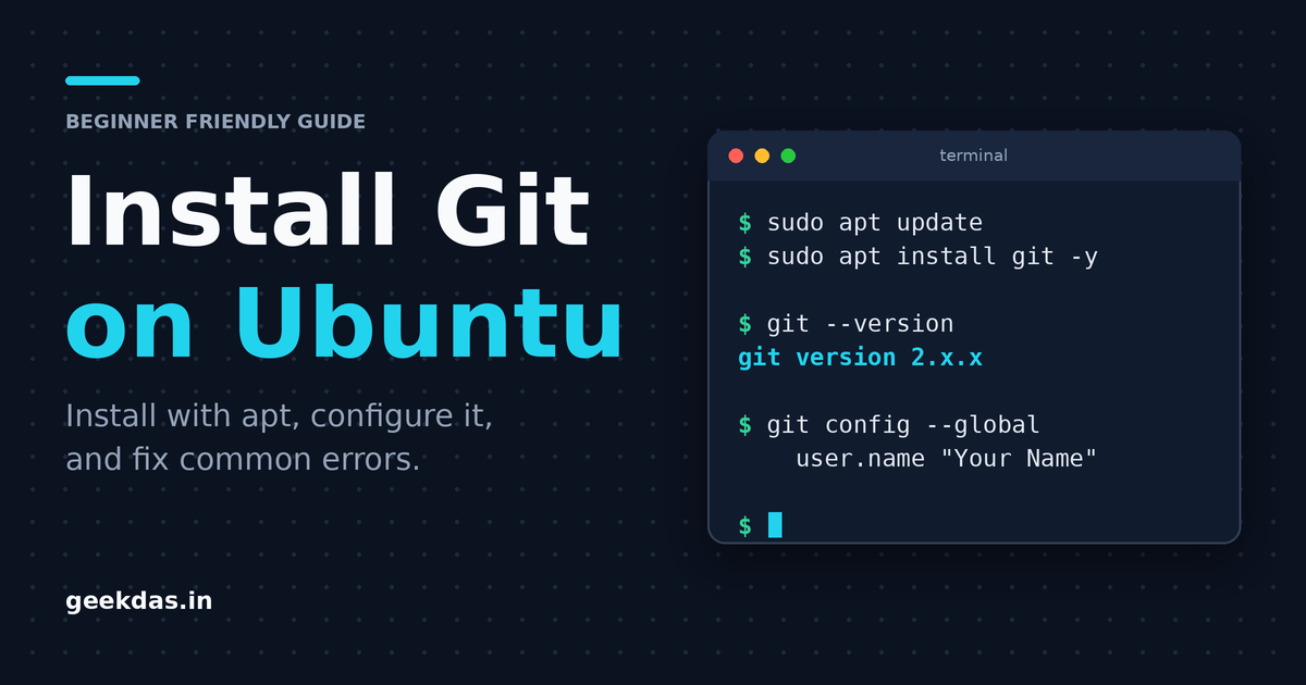 How to Install Git on Ubuntu (Step-by-Step Guide for Beginners 2026 Guide)
